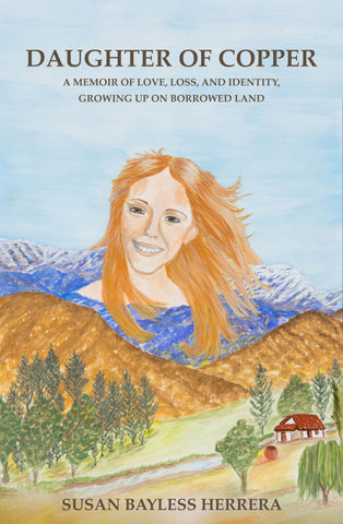 Book - Signed copy - Daughter of Copper, A Memoir of Love, Loss, and Identity, Growing up on Borrowed Land.